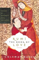 Rumi: The Book of Love: Poems of Ecstasy and Longing hind ja info | Luule | kaup24.ee