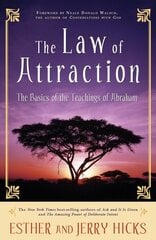 Law of Attraction: The Basics of the Teachings of Abraham цена и информация | Самоучители | kaup24.ee