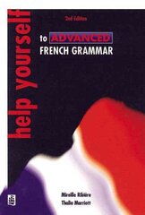 Help Yourself to Advanced French Grammar 2nd Edition 2nd edition цена и информация | Пособия по изучению иностранных языков | kaup24.ee