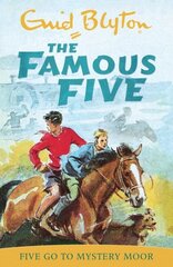 Famous Five: Five Go To Mystery Moor: Book 13 цена и информация | Книги для подростков и молодежи | kaup24.ee