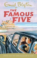 Famous Five: Five Go To Smuggler's Top: Book 4 цена и информация | Книги для подростков и молодежи | kaup24.ee