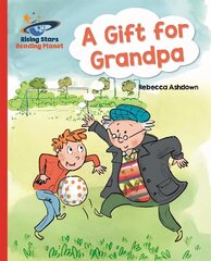 Reading Planet - A Gift for Grandpa - Red A: Galaxy hind ja info | Noortekirjandus | kaup24.ee