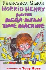 Mega-Mean Time Machine: Book 13 цена и информация | Книги для подростков и молодежи | kaup24.ee