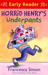 Horrid Henry Early Reader: Horrid Henry's Underpants Book 4: Book 11 hind ja info | Noortekirjandus | kaup24.ee