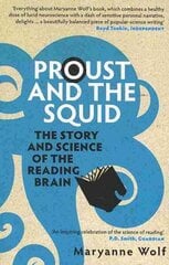 Proust and the Squid: The Story and Science of the Reading Brain цена и информация | Книги по социальным наукам | kaup24.ee