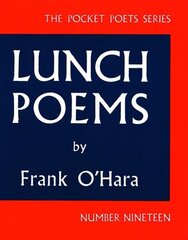 Lunch Poems цена и информация | Поэзия | kaup24.ee