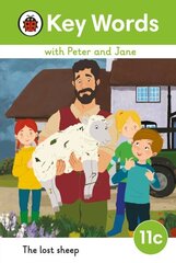 Key Words with Peter and Jane Level 11c The Lost Sheep цена и информация | Книги для подростков и молодежи | kaup24.ee