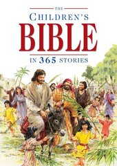 Children's Bible in 365 Stories: A story for every day of the year New edition цена и информация | Книги для подростков и молодежи | kaup24.ee