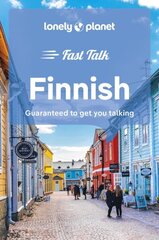 Lonely Planet Fast Talk Finnish 2nd edition цена и информация | Путеводители, путешествия | kaup24.ee