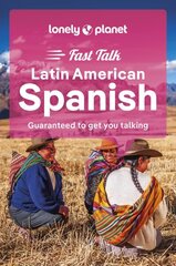 Lonely Planet Fast Talk Latin American Spanish 3rd edition hind ja info | Reisiraamatud, reisijuhid | kaup24.ee