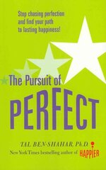 Pursuit of Perfect: Stop Chasing Perfection and Discover the True Path to Lasting Happiness (UK PB) UK ed hind ja info | Eneseabiraamatud | kaup24.ee