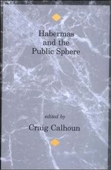 Habermas and the Public Sphere цена и информация | Книги по социальным наукам | kaup24.ee