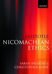 Aristotle: Nicomachean Ethics: Translation, Introduction, Commentary hind ja info | Ajalooraamatud | kaup24.ee