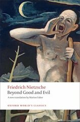 Beyond Good and Evil: Prelude to a Philosophy of the Future цена и информация | Исторические книги | kaup24.ee