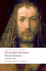 Doctor Faustus and Other Plays: Tamburlaine, Parts I and II; Doctor Faustus, A- and B-Texts; The Jew of Malta; Edward II цена и информация | Рассказы, новеллы | kaup24.ee