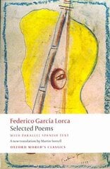 Selected Poems: with parallel Spanish text цена и информация | Поэзия | kaup24.ee