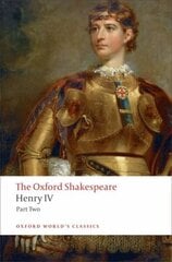 Henry IV, Part 2: The Oxford Shakespeare цена и информация | Рассказы, новеллы | kaup24.ee