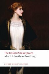 Much Ado About Nothing: The Oxford Shakespeare цена и информация | Рассказы, новеллы | kaup24.ee