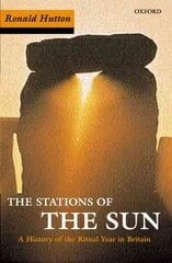 Stations of the Sun: A History of the Ritual Year in Britain цена и информация | Исторические книги | kaup24.ee