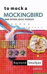 To Mock a Mockingbird: and Other Logic Puzzles цена и информация | Исторические книги | kaup24.ee