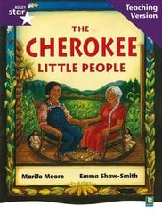 Rigby Star Guided Reading Purple Level: The Cherokee Little People Teaching Version hind ja info | Noortekirjandus | kaup24.ee