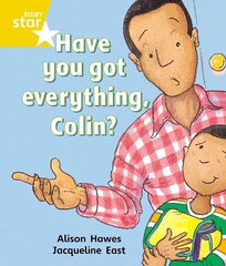 Rigby Star Guided 1 Yellow Level: Have you got Everything Colin? Pupil Book (single) цена и информация | Книги для подростков и молодежи | kaup24.ee