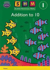 Scottish Heinemann Maths 1: Addition to 10 Activity Book 8 Pack цена и информация | Книги для подростков и молодежи | kaup24.ee