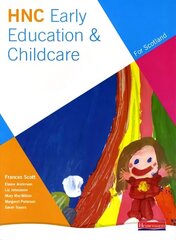 HNC Early Education and Childcare (for Scotland) hind ja info | Ühiskonnateemalised raamatud | kaup24.ee