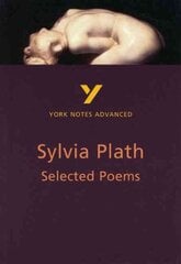 Selected Poems of Sylvia Plath: York Notes Advanced - everything you need to study and prepare for the 2025 and 2026 exams 2nd edition цена и информация | Исторические книги | kaup24.ee