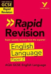 York Notes for AQA GCSE (9-1) Rapid Revision: AQA English Language Paper 2 - catch up, revise and be ready for the 2025 and 2026 exams: Study Guide цена и информация | Книги для подростков и молодежи | kaup24.ee