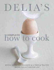 Delia's Complete How To Cook: Both a guide for beginners and a tried & tested recipe collection for life Combined volume цена и информация | Книги рецептов | kaup24.ee