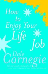 How To Enjoy Your Life And Job hind ja info | Eneseabiraamatud | kaup24.ee