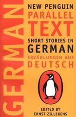 Short Stories in German: New Penguin Parallel Texts hind ja info | Võõrkeele õppematerjalid | kaup24.ee