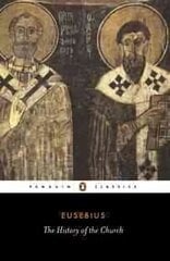 History of the Church from Christ to Constantine hind ja info | Ajalooraamatud | kaup24.ee