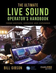 Ultimate Live Sound Operator's Handbook 3rd Revised edition цена и информация | Книги об искусстве | kaup24.ee