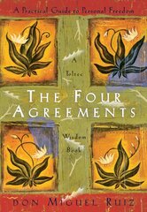 Four Agreements: A Practical Guide to Personal Freedom hind ja info | Eneseabiraamatud | kaup24.ee