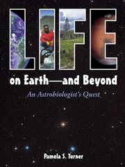 Life on Earth - and Beyond: An Astrobiologist's Quest цена и информация | Книги для подростков и молодежи | kaup24.ee