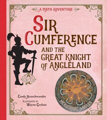 Sir Cumference and the Great Knight of Angleland цена и информация | Книги для подростков и молодежи | kaup24.ee