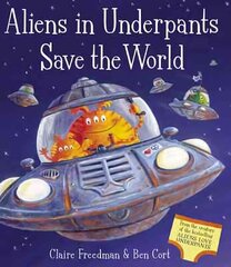 Aliens in Underpants Save the World цена и информация | Книги для малышей | kaup24.ee