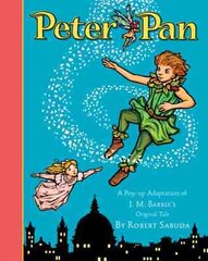 Peter Pan: The magical tale brought to life with super-sized pop-ups! hind ja info | Väikelaste raamatud | kaup24.ee