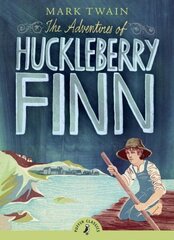 Adventures of Huckleberry Finn: 140th Anniversary Edition цена и информация | Книги для подростков и молодежи | kaup24.ee