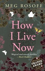 How I Live Now цена и информация | Книги для подростков и молодежи | kaup24.ee