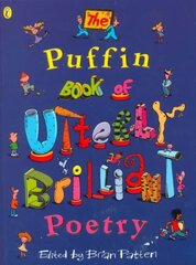 Puffin Book of Utterly Brilliant Poetry цена и информация | Книги для подростков и молодежи | kaup24.ee