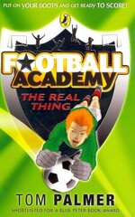 Football Academy: The Real Thing цена и информация | Книги для подростков и молодежи | kaup24.ee