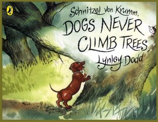 Schnitzel Von Krumm, Dogs Never Climb Trees цена и информация | Книги для малышей | kaup24.ee