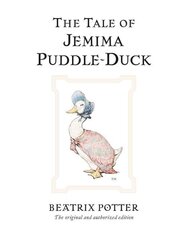 Tale of Jemima Puddle-Duck: The original and authorized edition цена и информация | Книги для малышей | kaup24.ee