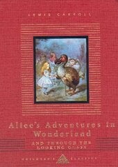 Alice's Adventures In Wonderland And Through The Looking Glass цена и информация | Книги для подростков и молодежи | kaup24.ee