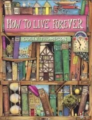 How To Live Forever цена и информация | Книги для малышей | kaup24.ee