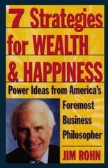 7 Strategies for Wealth & Happiness: Power Ideas from America's Foremost Business Philosopher цена и информация | Самоучители | kaup24.ee