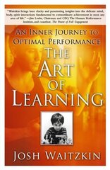 Art of Learning: An Inner Journey to Optimal Performance hind ja info | Eneseabiraamatud | kaup24.ee